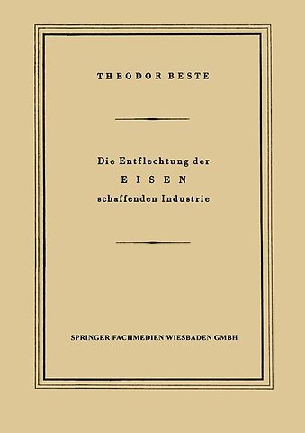 Die Entflechtung der Eisen schaffenden Industrie