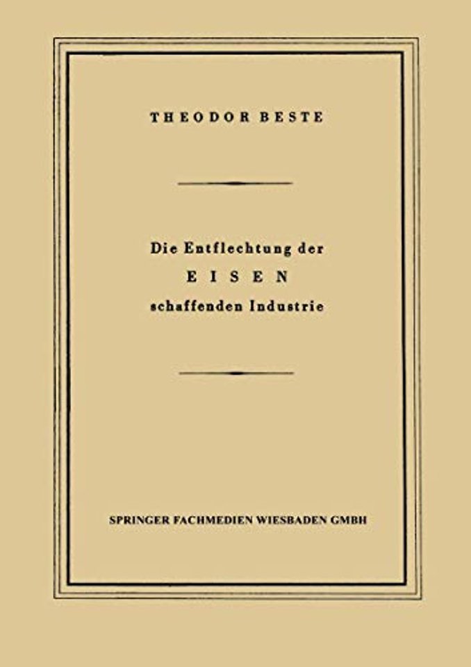 Die Entflechtung der Eisen schaffenden Industrie