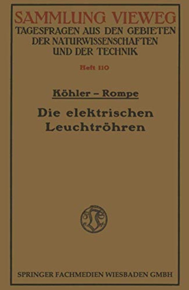 Die elektrischen Leuchtröhren