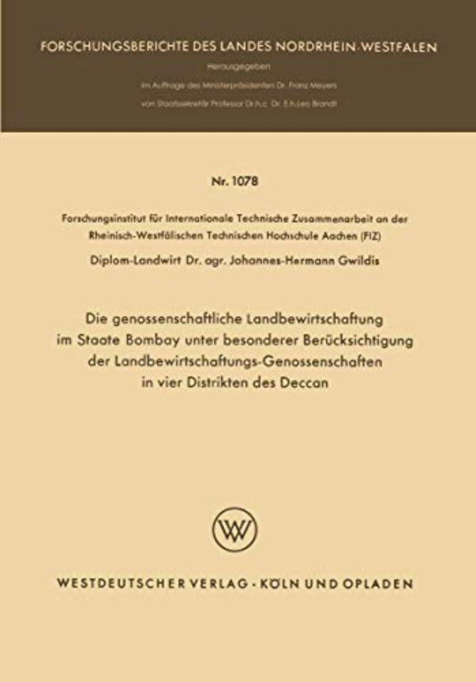 Die genossenschaftliche Landbewirtschaftung im Staate Bombay unter besonderer Berücksichtigung der Landbewirtschaftungs-Genossenschaften in vier Distrikten des Deccan