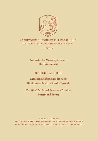 Natürliche Hilfsquellen der Welt: Die Situation heute und in der Zukunft / The World’s Natural Resources Position: Present and Future