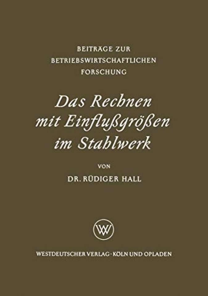 Das Rechnen mit Einflußgrößen im Stahlwerk