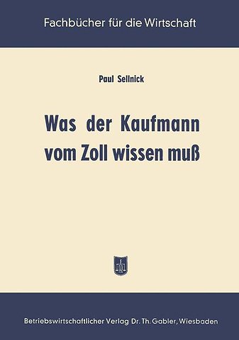 Was der Kaufmann vom Zoll wissen muß