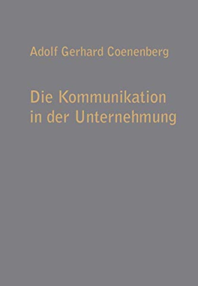 Die Kommunikation in der Unternehmung