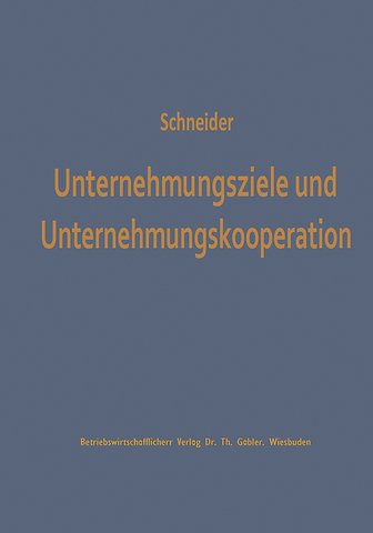 Unternehmungsziele und Unternehmungskooperation