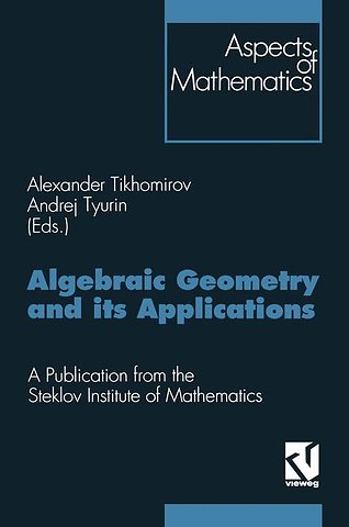 Algebraic Geometry and its Applications