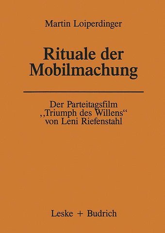Der Parteitagsfilm „Triumph des Willens“ von Leni Riefenstahl