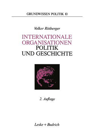 Internationale Organisationen — Politik und Geschichte