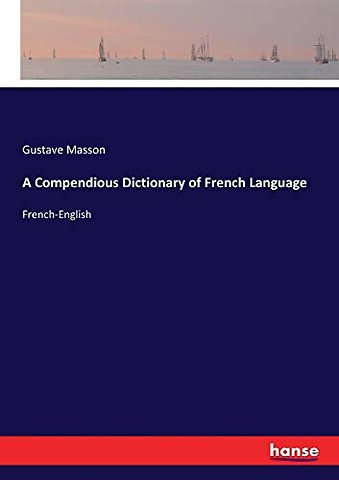 A Compendious Dictionary of French Language