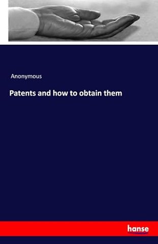 Patents and how to obtain them