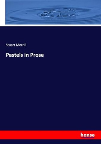 Pastels in Prose