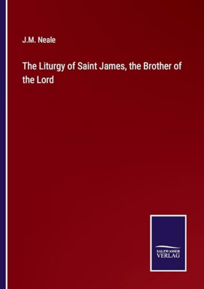 The Liturgy of Saint James, the Brother of the Lord