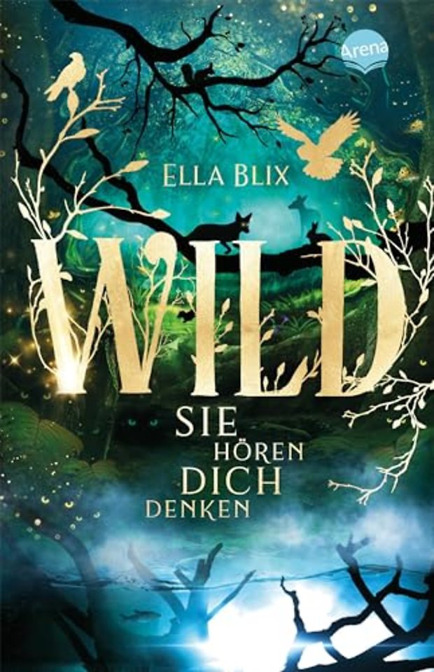 Wild. Sie hören dich denken