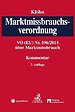 Marktmissbrauchsverordnung: MAR Marktmissbrauchsverordnung: MAR