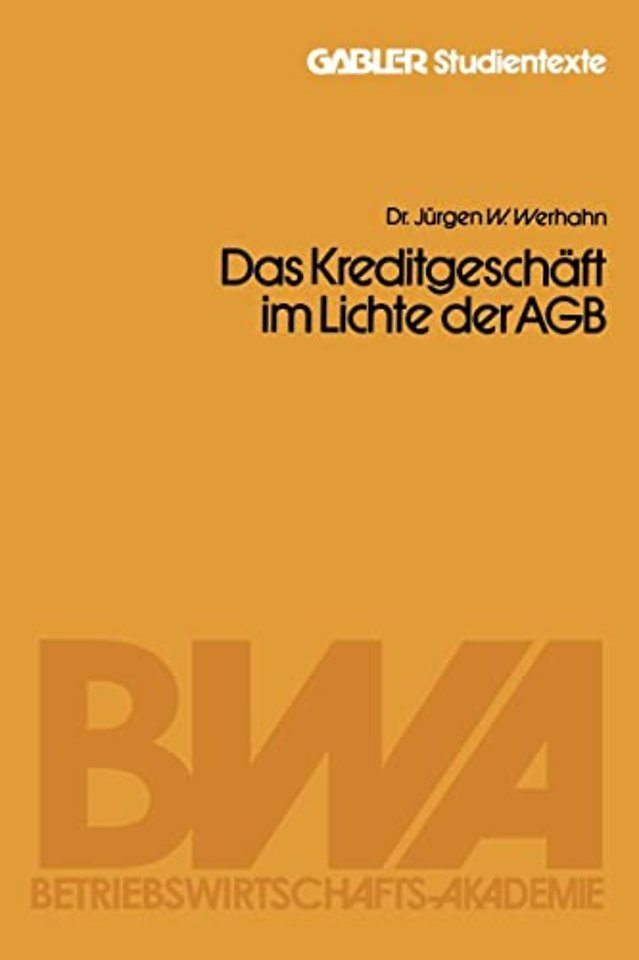 Das Kreditgeschaft im Lichte der AGB