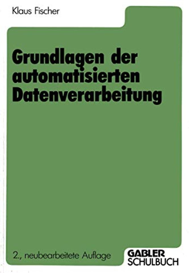 Grundlagen der automatisierten Datenverarbeitung