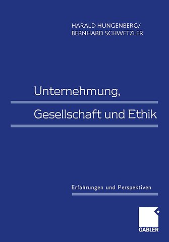 Unternehmung, Gesellschaft und Ethik