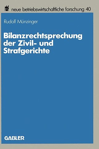 Bilanzrechtsprechung der Zivil- und Strafgerichte