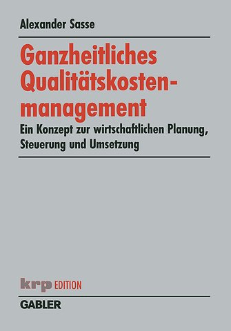 Ganzheitliches Qualitätskostenmanagement