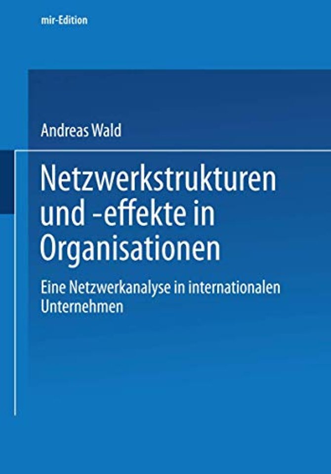 Netzwerkstrukturen und -effekte in Organisationen