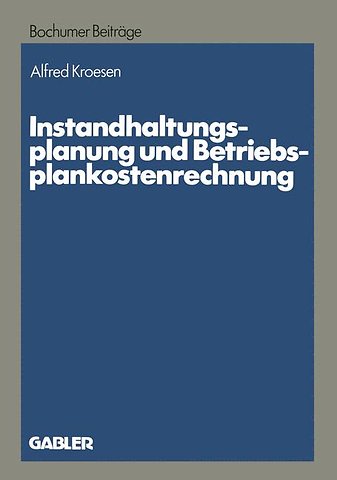 Instandhaltungsplanung und Betriebsplankostenrechnung