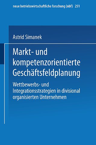 Markt- und kompetenzorientierte Geschäftsfeldplanung