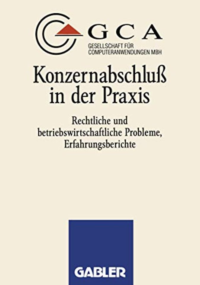 Konzernabschluß in der Praxis