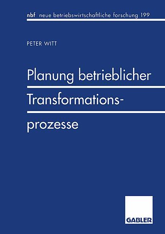 Planung betrieblicher Transformationsprozesse