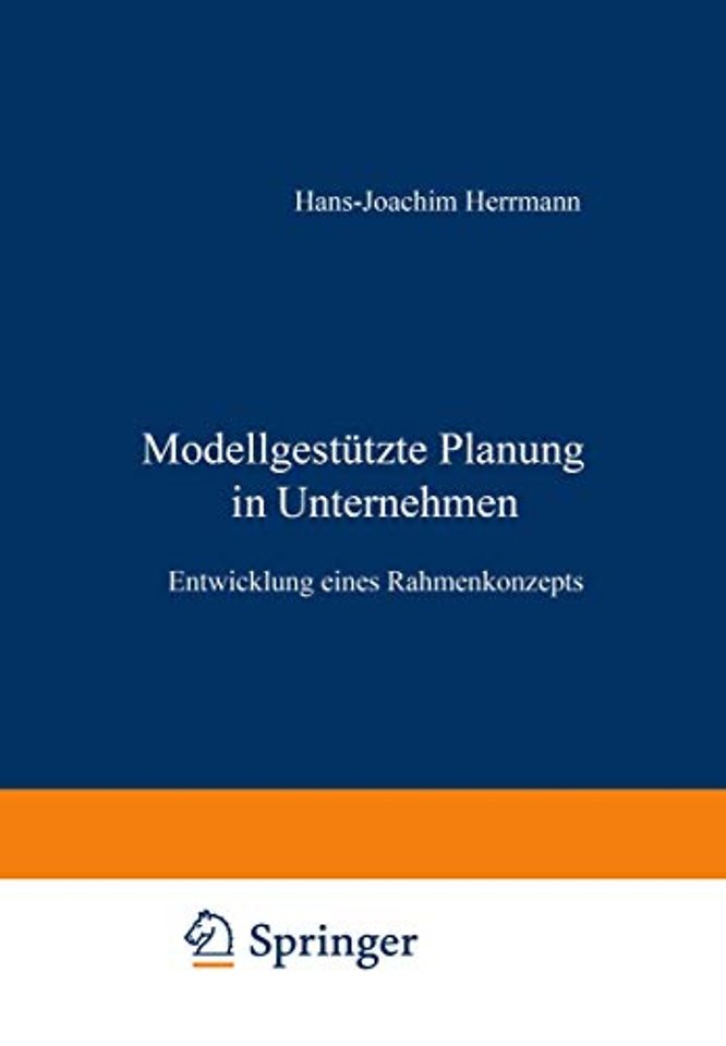 Modellgestützte Planung im Unternehmen