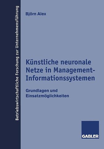 Künstliche neuronale Netze in Management-Informationssystemen