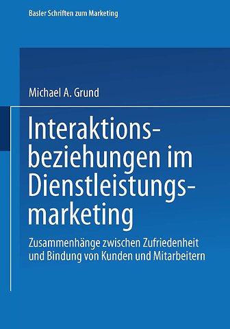 Interaktionsbeziehungen im Dienstleistungsmarketing