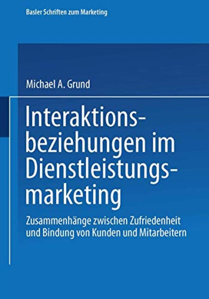 Interaktionsbeziehungen im Dienstleistungsmarketing