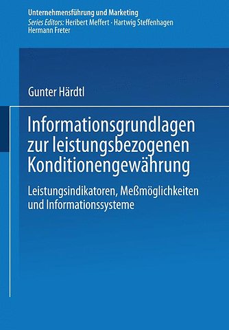 Informationsgrundlagen zur leistungsbezogenen Konditionengewährung