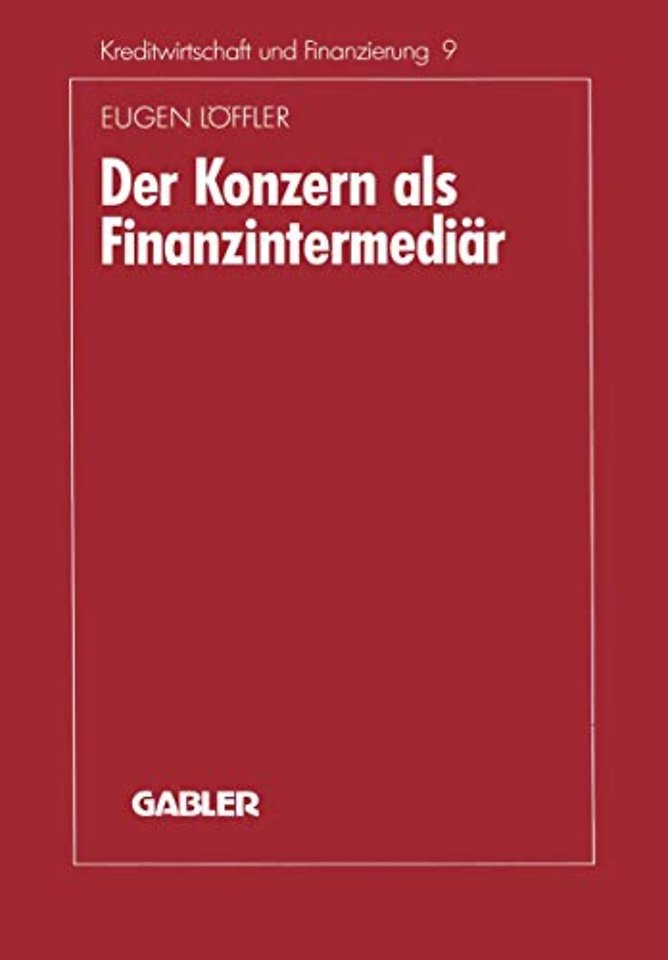 Der Konzern als Finanzintermediär