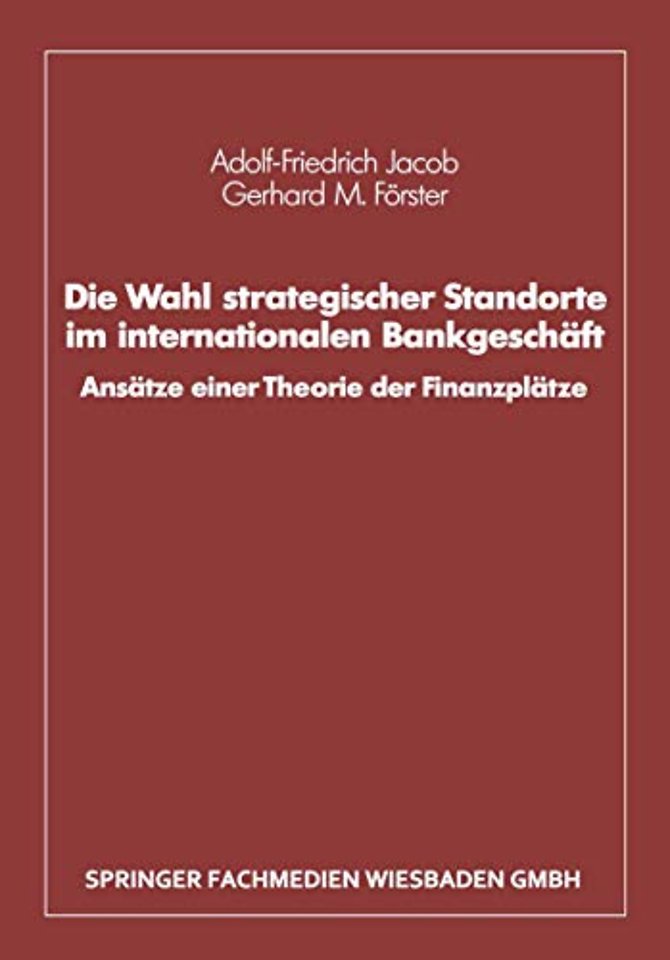Die Wahl strategischer Standorte im internationalen Bankgeschäft
