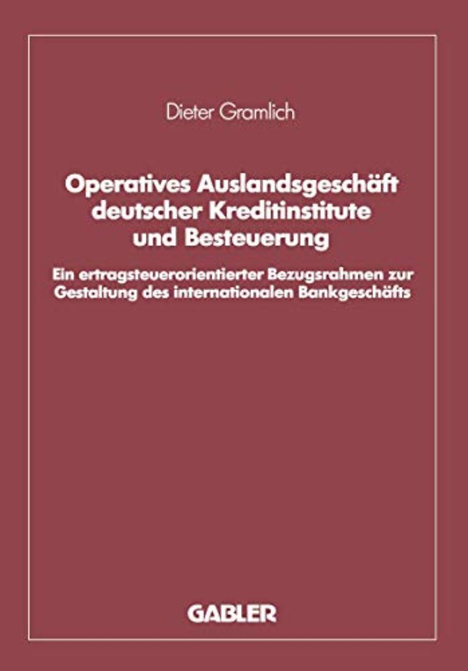Operatives Auslandsgeschäft deutscher Kreditinstitute und Besteuerung