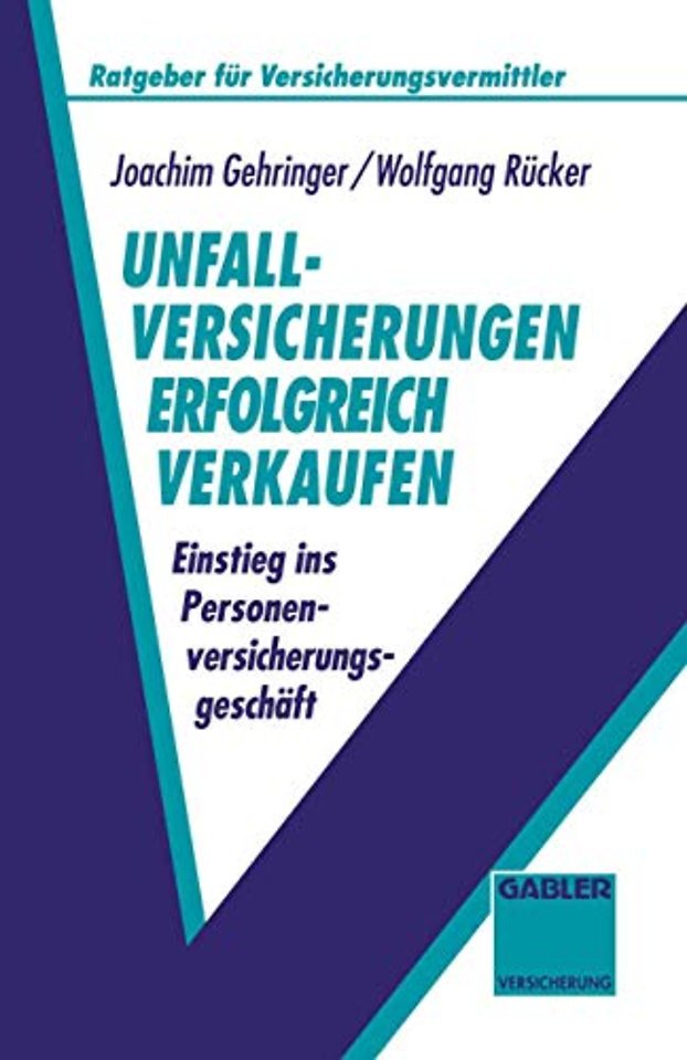 Unfallversicherungen erfolgreich verkaufen