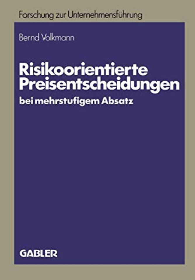 Risikoorientierte Preisentscheidungen bei mehrstufigem Absatz