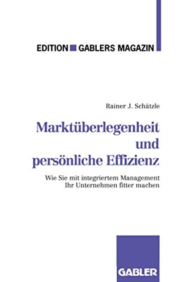 Marktüberlegenheit und persönliche Effizienz