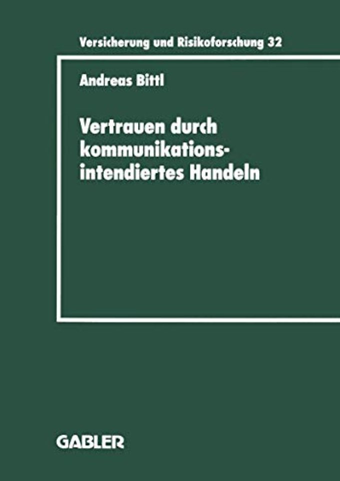 Vertrauen durch kommunikationsintendiertes Handeln