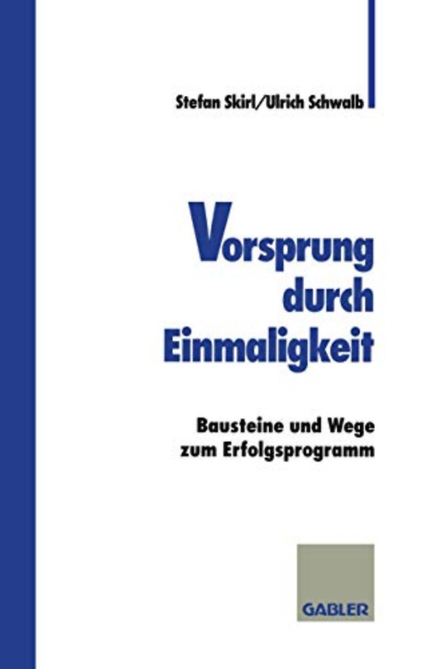 Vorsprung durch Einmaligkeit