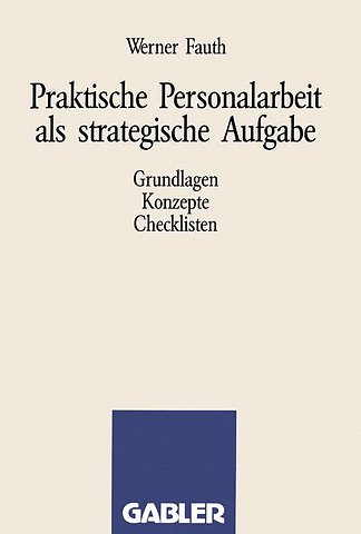 Praktische Personalarbeit als strategische Aufgabe