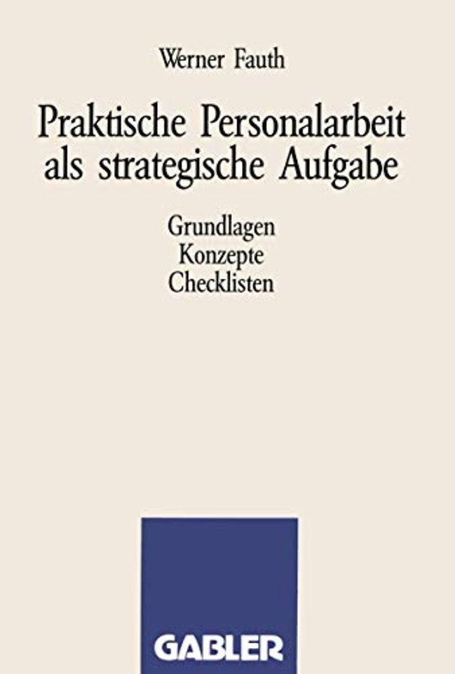 Praktische Personalarbeit als strategische Aufgabe