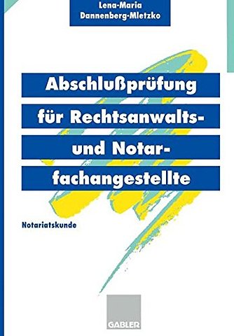 Abschlußprüfung für Rechtsanwalts- und Notarfachangestellte