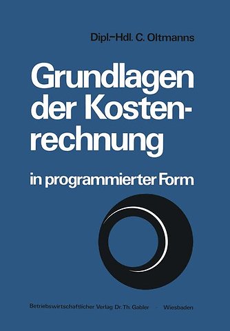 Grundlagen der Kostenrechnung in programmierter Form
