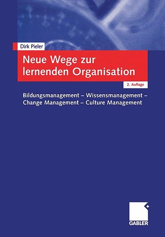 Neue Wege zur lernenden Organisation