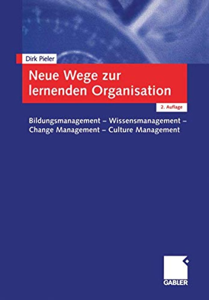 Neue Wege zur lernenden Organisation