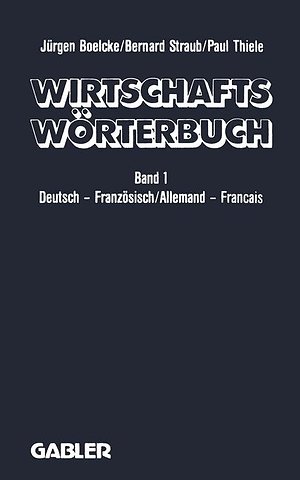 Wirtschaftswörterbuch / Dictionnaire Économique