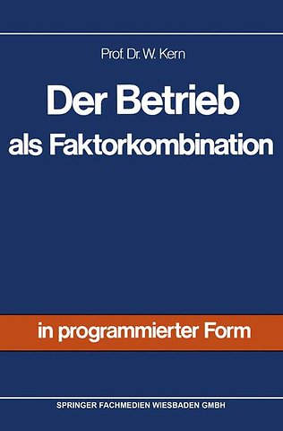 Der Betrieb als Faktorkombination
