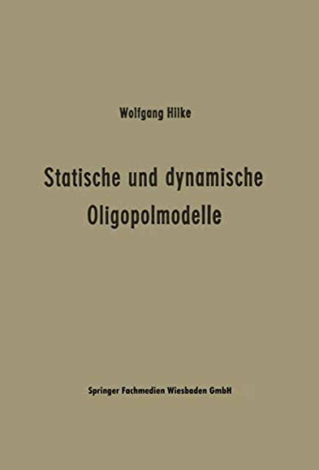 Statische und dynamische Oligopolmodelle